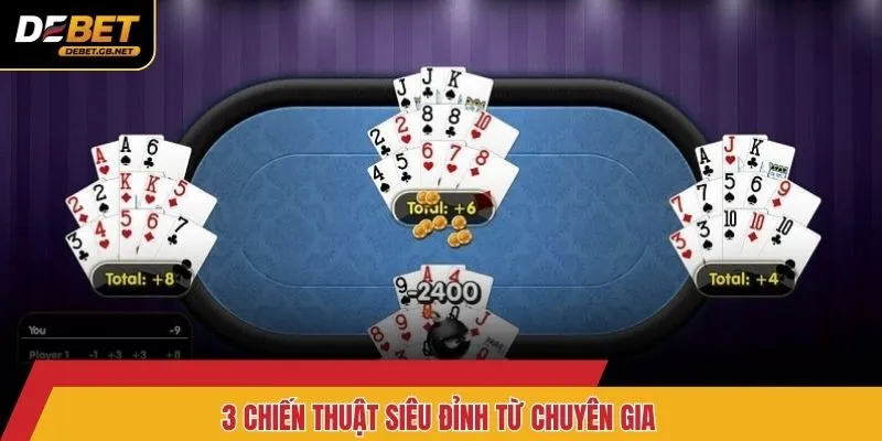 3 chiến thuật siêu đỉnh từ chuyên gia