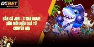 Bắn cá JDB