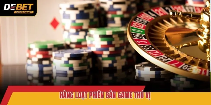 Hàng loạt phiên bản game thú vị