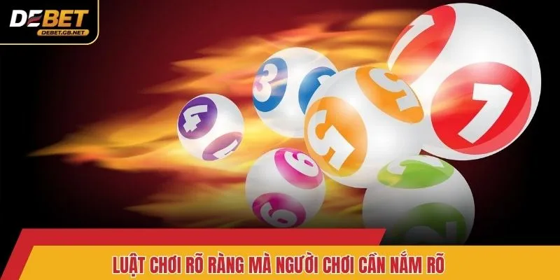 Luật chơi rõ ràng mà người chơi cần nắm rõ