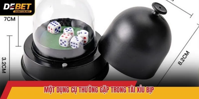 Một dụng cụ thường gặp trong tài xỉu bịp